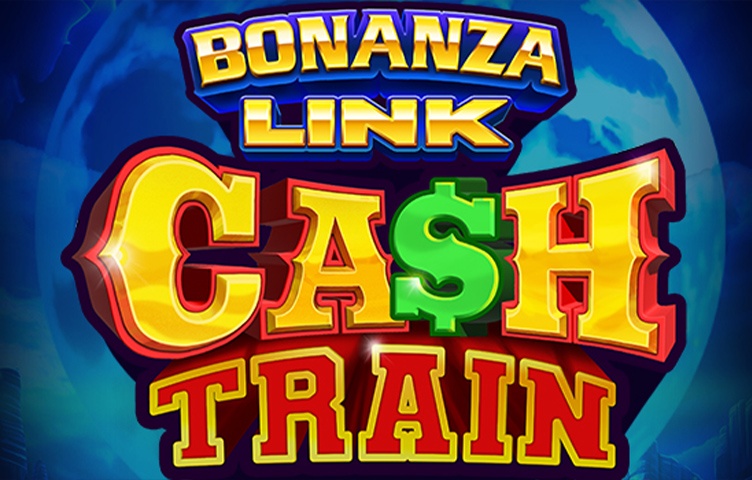 Bonanza Link - Cash Train